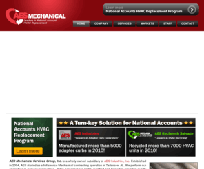 aesmech.com: AES Mechanical Services Group, Inc. - A Proven Leader In National Account HVAC Replacement
AES Mechanical was established to provide contractors with one company that can supply and install the HVAC system and components for their various projects.