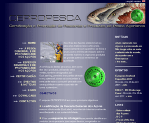 cepropesca.org: CEPROPESCA - Certificação e Promoção de Pescarias e Produtos de Pesca Açorianos
CEPROPESCA - Certificação e Promoção de Pescarias e Produtos de Pesca Açorianos