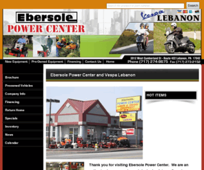 ebersolepowercenter.com: Ebersole  -  Lebanon, PA  Toro, Snapper, Ariens, Gravely, Ferris, Husqvarna, Aprilia, Vespa, Piaggio
Ebersole Power Center and Vespa Lebanon is an authorized power equipment dealer for Toro, Snapper, Ferris, Ariens, Gravely and Husqvarna.  We are an authorized dealer for premium italian motorscooters....Vespa, Piaggio and Aprilia.