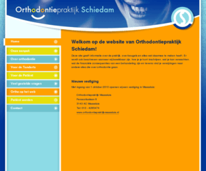 orthodontiepraktijkschiedam.nl: Orthodontiepraktijk Schiedam - Home
Orthodontiepraktijk Schiedam Welkom op de website van Orthodontiepraktijk Schiedam!Deze site geeft informatie over de praktijk, over beugels en alles wat daarmee te maken heeft Er wordt ook beschreve