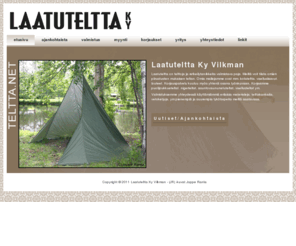 teltta.net: Laatuteltta Ky Vilkman
Laatuteltta