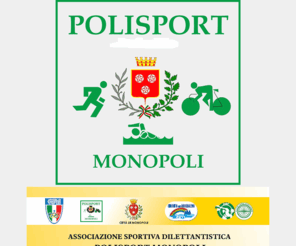 polisportmonopoli.it: Polisport Monopoli associazione sportiva dilettantistica di ciclismo podismo e triathlon - Monopoli Bari Puglia
Polisport Monopoli associazione sportiva dilettantistica di ciclismo podismo e triathlon