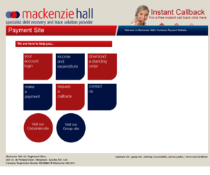 mackenziehall.net: Customer Payment Site - Mackenzie Hall | Home
 Home - Customer payment centre, fill out an income and expenditure, download a standing order mandate, request a callback or make a payment on this page