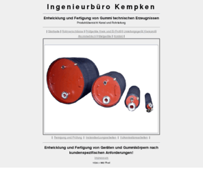 kempken-troisdorf.info: Ingenieurbüro Kempken
Gummi technische Erzeugnisse, Absperrblasen, Kanalabsperrblasen, Kanalprüfgeräte, Absperrgeräte, Sanierungshilfsgeräte, Rohrschutz, Rohrumleitung, Kanalschutz .