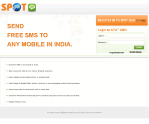 spotsms.com: SPOTSMS - Free SMS to India, Send Free SMS to India, Send Free SMS to Any mobile in India, Login to SPOTSMS
