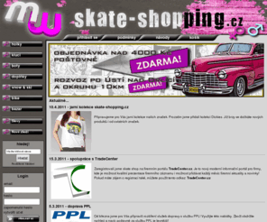 skate-shopping.cz: m&m skate shop, online skate, ski, snow, bike oblečení
Online skateshop prodej oblečení, bike, ski, snowboard