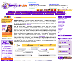 bonjourcuba.net: Spécialiste du voyage à Cuba depuis 1995, BonjourCuba.com, Voyagez sans surprise, préparer votre voyage avec nous en ligne, avec les conseils de nos spécialistes, Assistance du voyageur à La Havane, Varadero et dans tout le pays
Sélectionnez et payez en ligne: plus de 130 Hôtels, 60 vols internationaux et tous les vols nationaux, Toutes locations de voitures, Les meilleures 50 Excursions, Tours Ecologiques, Réceptions aéroport VIP, Tourisme Spécialisé, Tourisme de Groupes, Incentive, comités d'entreprise, plus