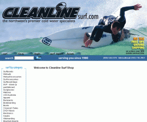 cleanlinesurf.com: Premier Online Surf Shop offering Cold Water Wetsuits, Surf & Skate Watches, Sunglasses, Surfing Gear, Kiteboarding, Surfboards, Surfing Accessories | FREE SHIPPING NO TAX
FREE Shipping No Sales Tax!