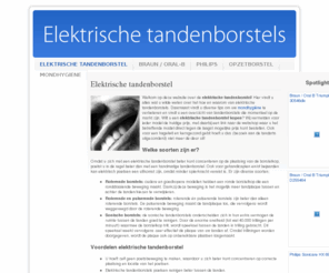 elektrische-tandenborstels.nl: Elektrische tandenborstel
De elektrische tandenborstel; het hoe en waarom. Tevens webshop met de laatste aanbiedingen!