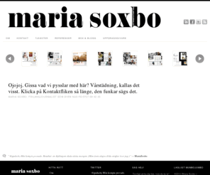 mariasoxbo.se: Frilansjournalist & skribent – Maria Soxbo
Frilansjournalist, frilansskribent, reporter, krönikör – kärt yrke har många namn. Jag heter Maria Soxbo och skriver reportage, artiklar, krönikor, recensioner, intervjuer och personporträtt på frilansbasis.