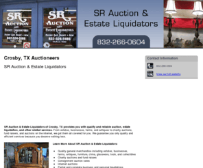 srauctioncrosby.com: Auctioneers Crosby, TX-SR Auction & Estate Liquidators 8322660604
SR Auction & Estate Liquidators provides Auctioneers, Internet auctions, Consignment auction sales to Crosby, TX. Call 832-266-0604 for inquiries.