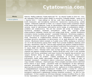 cytatownia.com: Cytaty z wielu kategorii - Cytatownia.com
W serwisie znajduje się bardzo duży zbiór cytatów.