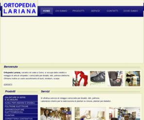 ortopedialariana.com: Ortopedia Lariana di Piras Francesca Articoli ortopedici - Como - Siti Premium
Ortopedia Lariana vende e noleggia articoli ortopedici a Como 