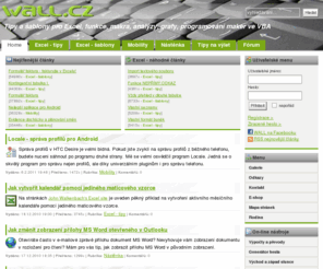wall.cz: Excel, VBA, funkce, makra, Android, HTC Desire, fórum - WALL.CZ
Tipy a triky pro Excel, funkce, makra, analýzy, grafy, programování maker ve VBA