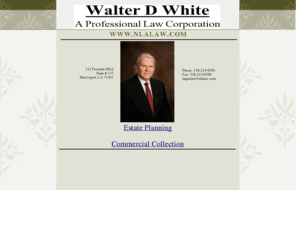 nlalaw.com: Home
Walter D White A Profesional Law Corporation