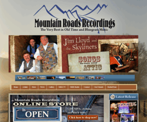 mountainroadsrecordings.com: Mountain Roads Recordings
Mountain Roads Recordings the Very Best in Old Time and Bluegrass Music. 