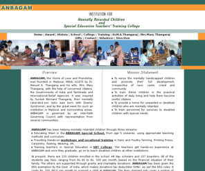 anbagam.com: Anbagam Madurai Institution mentally retarded Children Special Education Teacher training college
ANBAGAM means the HAPPY HOME for Mentally Retarded children their parents and the society Special Education Teacher training college