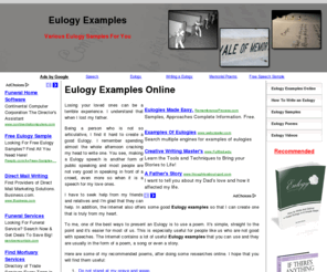 eulogyexamplesonline.com: Eulogy Examples Online
I find it hard to create a good Eulogy as I am not so articulative, To me, one of the best ways to present an Eulogy is to use a poem.