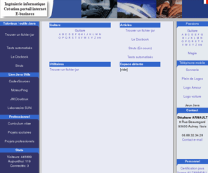 stephane-arnault.net: accueil Developpeur Programmeur Formateur Java J2EE J2SE - Stéphane ARNAULT
accueil Developpeur Programmeur Formateur Java J2EE J2SE - Stéphane ARNAULT