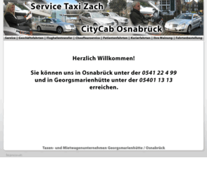 vip-taxi.com: Service Taxi Zach - CityCab Osnabrück
Service Taxi Zach 05401 13 13 - CityCab Osnabrück 0541 22 4 99