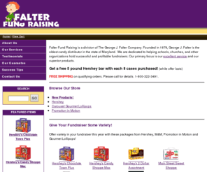 falterfundraising.com: Falter Fund Raising - Welcome
Falter Fund Raising is a division of The George J. Falter Company. We are dedicated to helping schools, churches, and other organizations hold successful and profitable fundraisers.