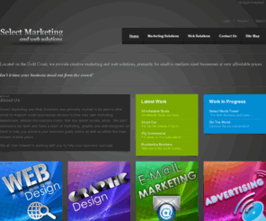 selectmarketing.net.au: Marketing and Web Site Design
Marketing and Web Solutions for small businesses at competitive prices