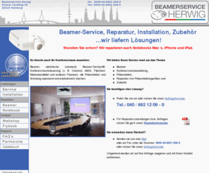 beamerservice.net: Beamerservice Herwig - Ihr Partner für Service, Reparatur und Installation in Hamburg
Beamerservice Herwig - Service, Reparatur, Installation, Zubehör ...wir liefern Lösungen!