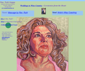 ruthhoppeconsulting.com: Home
Rev. Ruth Hoppe, intercultural spirituality wine country weddings sonoma napa weddings San Francisco bay area weddings