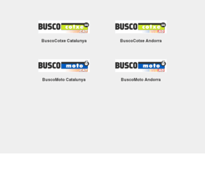 buscocotxe.com: Busco cotxe andorra catalunya vendre comprar cotxe motor automobils vehicles nou i ocasió
Busco cotxe andorra catalunya vendre comprar cotxe motor automobils vehicles nou i ocasió