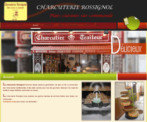 charcuterietraiteurrossignol.com: Buffet Ardennes - CHARCUTERIE ROSSIGNOL : charcuterie, 08, Charleville, Charleville-Mezieres, boucherie, traiteur, boucher
Buffet, charcuterie, Ardennes, 08: boucherie, traiteur, boucher, Charleville, Charleville-Mezieres