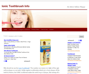 ionictoothbrushinfo.com: Ionic toothbrush Information
The benefits of using ionic toothbrush