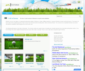 golfinestonia.net: Golf in Estonia  is your ultimate golf and golf course resource for Estonia
Golf in Estonia is a part of golfplanet.net online golf community for golfers and golf clubs. On golfplanet.net you can find global golf course information, golf club information, golf quotes, golf videos and so much more.
