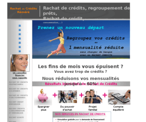 finabank.info: Rachat de credits,  rachat credit immobilier
rachat de credit et regroupement de prets, prenez un nouveau départ, regroupez vos crédits en 1 mensualité réduite avec un rachat credits, regroupement de prets, tout rachat de credits