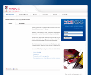 wine-approach.com: Wine Approach
Cursos de vinos, maridaje, coctelería y protocolo en México.