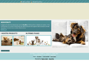baumiaovedanoallambro.com: Bau Miao - Alimenti e accessori per animali - Vedano al Lambro (MB) - Visual Site
Il negozio di articoli ed alimenti per animali BauMiao di Simona Doni a Vedano al Lambro, in Via IV Novembre, è un punto di riferimento per tutte le persone che vogliono dare al proprio animale domestico la giusta cura e corretta alimentazione.