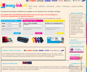 easy-ink.nl: Easy-ink de betrouwbare aanbieder van originele en hervulde toner en inkjet cartridges.:1
Goedkope toner, tonercartridges, inkjetcartridges, inkjets inktjets en inktpatronen  in heel Nederland van HP, Canon, Lexmark, Xerox, Brother. Wel tot 45% goedkoper dan de grootwinkelbedrijven.  Ook verkoop van Belgische topmerk Reprocart refi