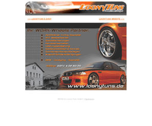 loony-tuns.com: Loonytuns - Tuning & Carstyling
Tuning vom Fachmann! Jahrelange Erfahrung und Know-How in Sachen Fahrzeugveredelung, Tieferlegungen, Sportauspuffanlagen, Motortuning, Airbrushdesigns, Komplettlackierungen, Spoilerstoßstangen und Tuningteilen aller Art.