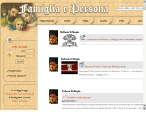 famigliaepersona.com: Famiglia e persona -
Notizie pubblicate e condivise dagli iscritti, post, link, video da youtube, eventi