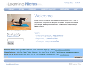 learningpilates.com: Pilates Exercises - Pilates Outfits and T-shirts, Pilates Moves, History of Pilates
Resource for those who want to learn about pilates. Pictures of pilates exercises and DVD's. Pilates outfits and equipment for sale.