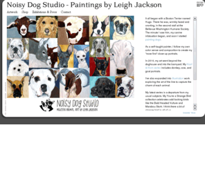 noisydogstudios.com: Noisy Dog Studio - Modern Animal Art by Leigh Jackson
It all began with a Boston Terrier named Hugo. There he was, wrinkly faced and snorting, in the seco