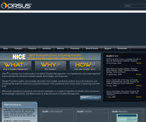 orsus.com: Home
Orsus® is a pioneer and innovator in developing Situation Management software solutions; a comprehensive and unique approach that coordinates the interaction between people, alerting technologies and response actions.