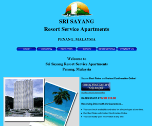 srisayangapartments.com: Sri Sayang Resort Service Apartments in Penang, Malaysia
Official website of Sri Sayang Resort Service Apartments in Penang, Malaysia. Best Rates Guaranteed with Instant Confirmation Online.