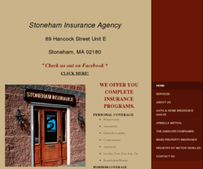 stonehaminsurance.net: Stoneham Insurance Agency - Home
 We service what we sell.INDEPENDENT INSURANCE AGENCYWe do not work for an insurance company; we work for you.We represent a carefully selected group of insurance companies, and we place your policy with the company offering the best coverage at a competit