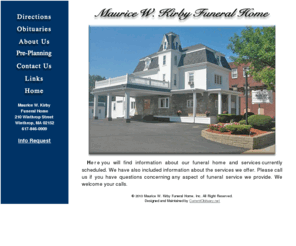 mauricekirbyfh.com: Maurice W. Kirby Funeral Home , Winthrop, MA
A family owned and operated full service funeral home located in Winthrop, Massachusetts. Site offers current obituary and service information.