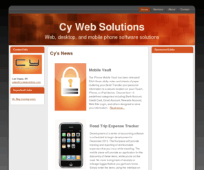 cywebsolutions.com: Cy Web Solutions - Web, Desktop, and Mobile phone software solutions
Based in Las Vegas, NV.  Cy Web Solutions provides web, mobile phone, and database solutions for our customers.