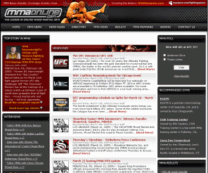 mmaonline.com: MMA Online.com - Mixed Martial Arts News, Results, Previews, Interviews, Links, Kimbo
Full MMA Coverage from around the globe. Daily MMA News updated around the clock.