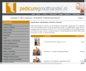 nagelafzuiger.com: Pedicure producten - Pedicurewinkel
Beautygroothandel, particulier, pedicure, schoonheidsspecialiste, visagiste, nagelstyliste