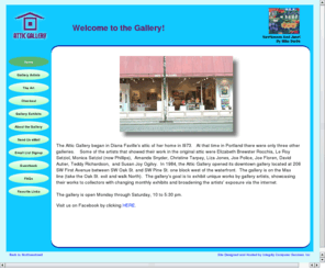 atticgallery.com: Home - Attic Gallery
Attic gallery began in Diana Faville's attic in 1973, and is now the largest and oldest gallery in downtown Portland, Oregon.