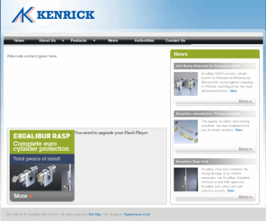 kenricks.co.uk: ARCHIBALD KENRICK & SONS LTD | HOME | UPVC LOCKS, LOCK BUMPING, BS7950, PAS023, PAS024, SECURED BY DESIGN, BED FITTINGS, FURNITURE FITTINGS, IRONMONGERY, DIE CASTING, PLASTIC MOULDERS, BRITISH STANDARDS, DOOR LOCKS, DOOR HANDLES, GLIDES, BS3621, BBA, LOCK SNAPPING, SECURITY LOCKS, SECURITY FITTINGS
Archibald Kenrick & Sons Ltd, is one of the oldest manufacturing companies in the region, with over 200 years of manufacturing expertise behind us and our heritage is recorded at the renowned Black country museum. Kenricks world class Shepherd castor range is widely used and Kenricks highly successful textile castors are used as far afield as India and South America. Kenrick has been producing security Door and Window hardware for many years and now has an impressive array of locking solutions for the PVCu, Aluminium and Timber Window industries. Kenricks current crop of Window and door security locking products include widely used Excalibur range. The Excalibur is a market leading product range and offers very high security BS7950, PAS023/024, BS3621 and Secured By Design qualified products, at a cost effective price.