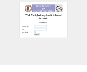 tabibiz.biz: Türk Tabiplerine yönelik internet hizmetleri
Türk tabiplerine yönelik internet hizmetleri